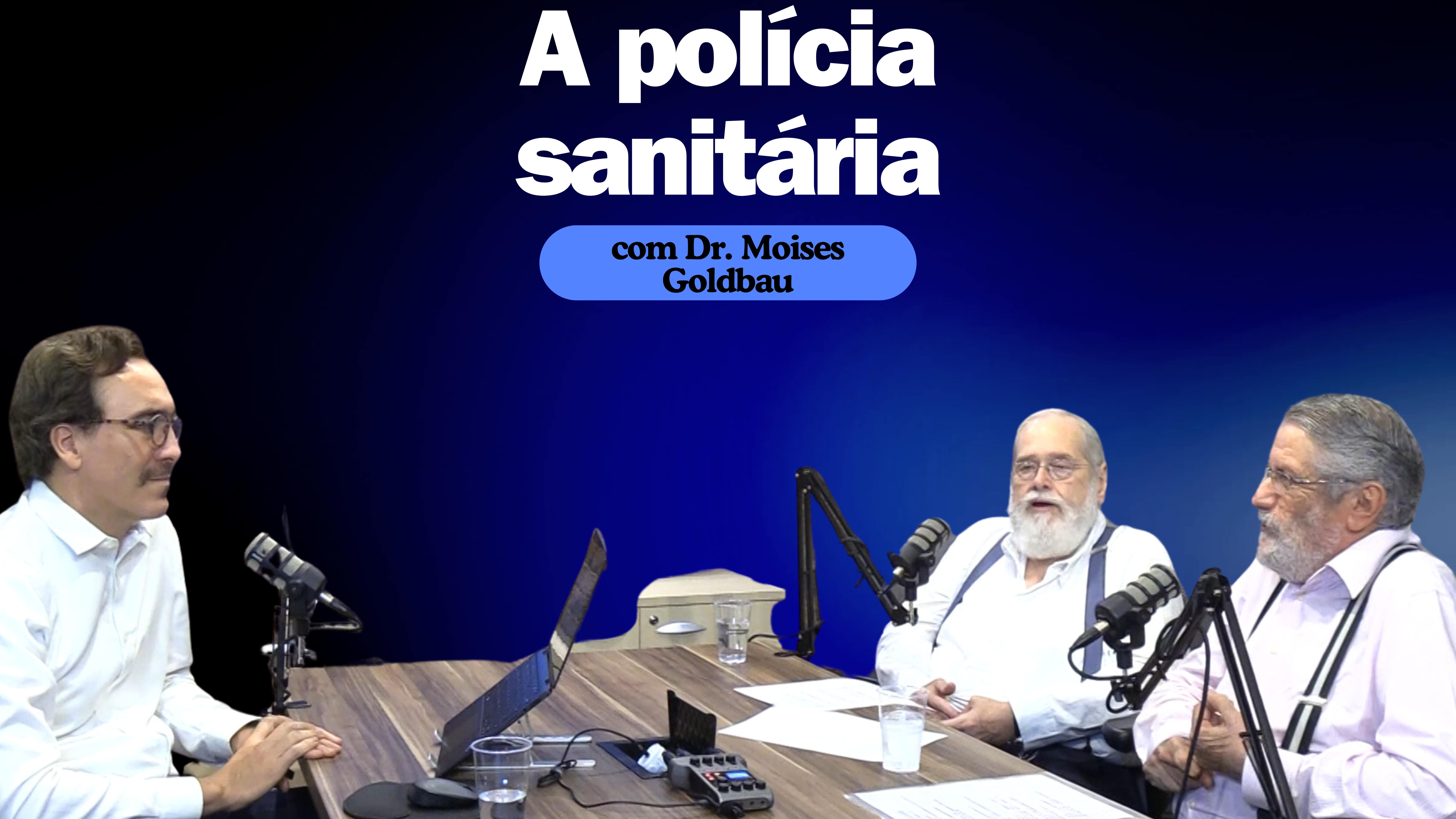 Prof. Dr. Moises Goldbau retrata como nasceu a Vigilância Sanitária